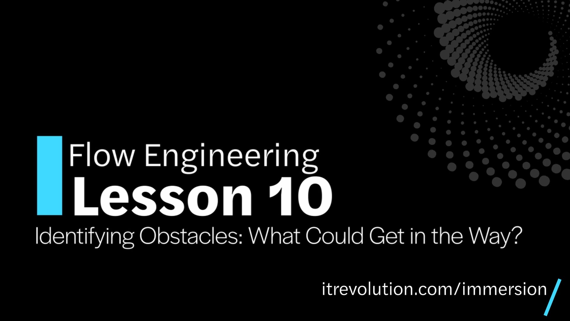 Module 2 / Lesson 10: Identifying Obstacles