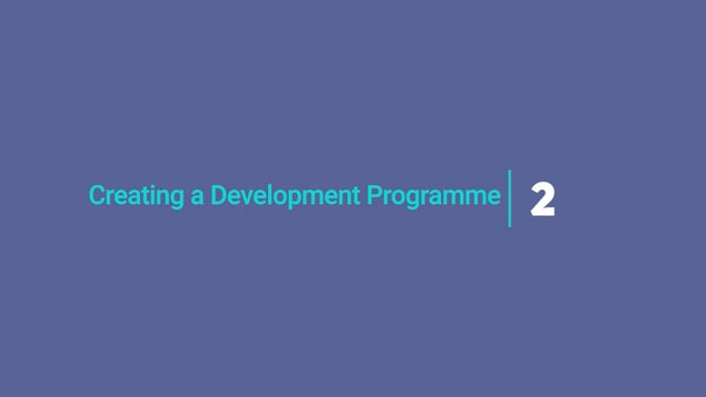 Module 02: Creating a Development Programme - Video Thumbnail