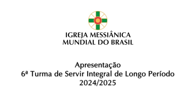 Capa do vídeo “Apresentação da Turma 6 do Servir Integral Longo Periodo”