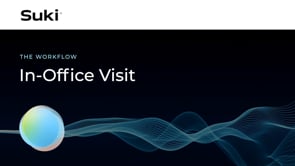 Mcleod - Suki Workflow: In-Office Visit