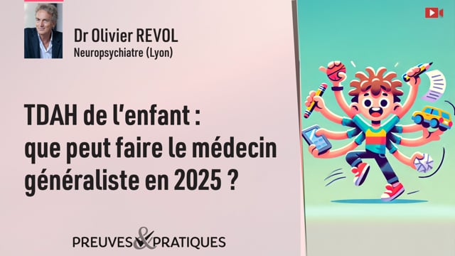 TDAH de l’enfant : que peut faire le médecin généraliste en 2025 ?
