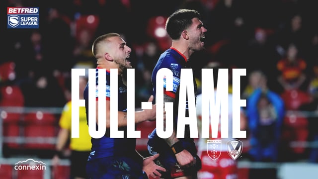 Super League 2025 Round 4 - St Helens vs Hull KR - Full Game