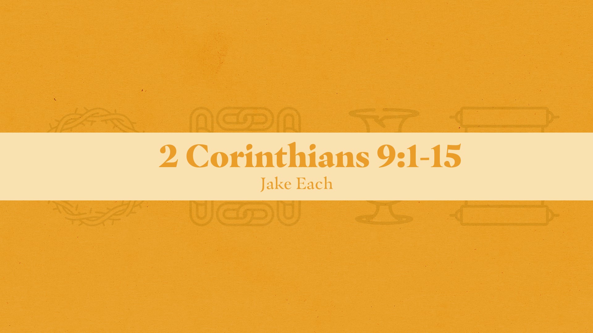 2 Corinthians 9:1-15 - Part 2