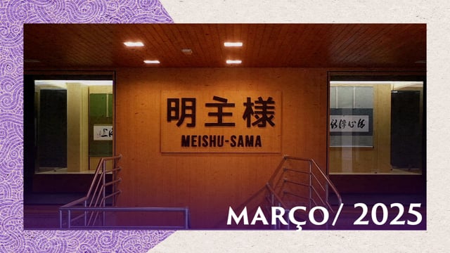 Capa do vídeo “Caligrafias da Exposição “Meishu-Sama – Vida e Obra” | SSG - Março-Abril/2025”