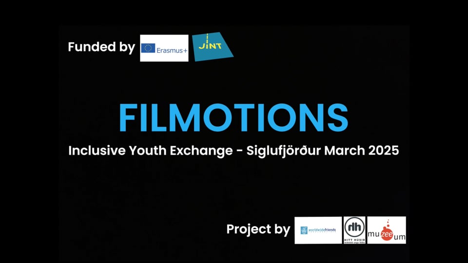 Filmotions - Youth Exchange Siglufjörður Iceland, March 2025