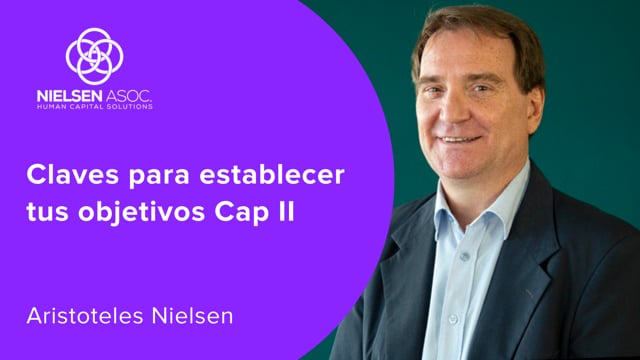 Claves para establecer tus objetivos Cap II