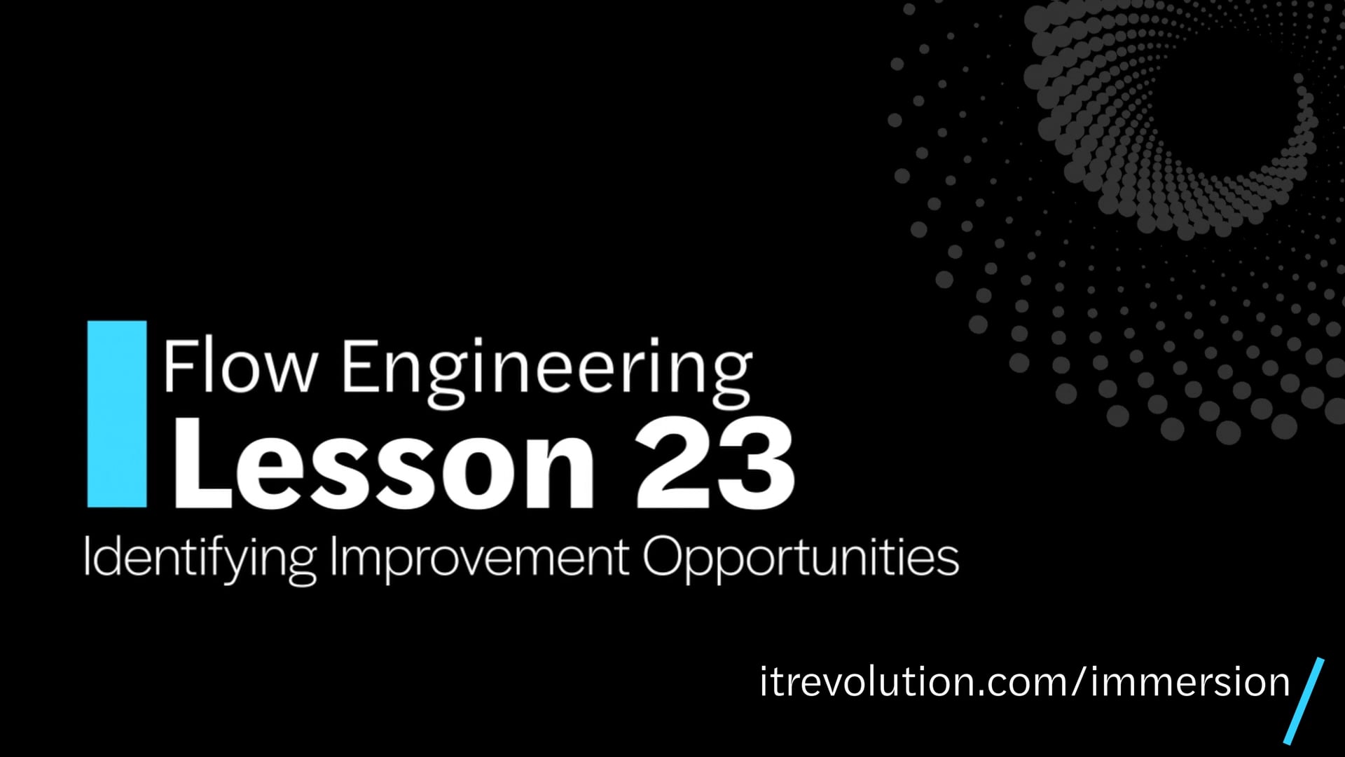 Module 5 / Lesson 23: Identifying Improvement Opportunities