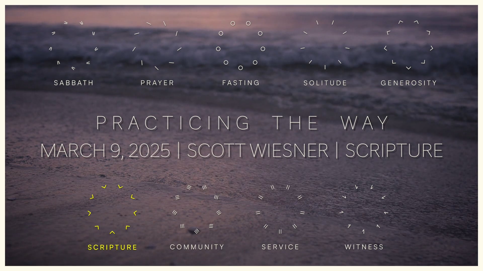 March 9, 2025 LIVE | Scott Wiesner | Practicing The Way | "Scripture"