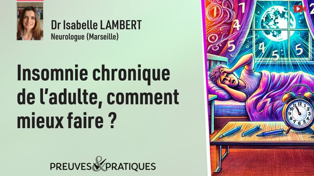 En pratique : Insomnie chronique de l’adulte, comment mieux faire ?