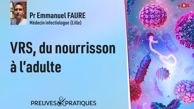 VRS, du Nourrisson à l’adulte