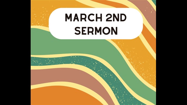 March 2nd Sermon