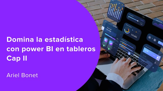 Domina la estadística con power BI en tableros Cap II