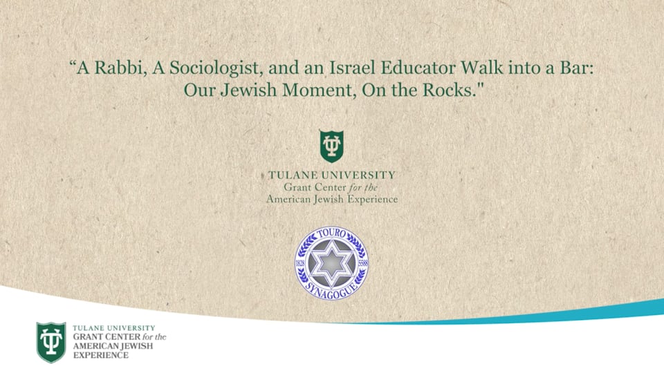 A Rabbi, A Sociologist, and an Israel Educator Walk into a Bar: Our Jewish Moment, On the Rocks