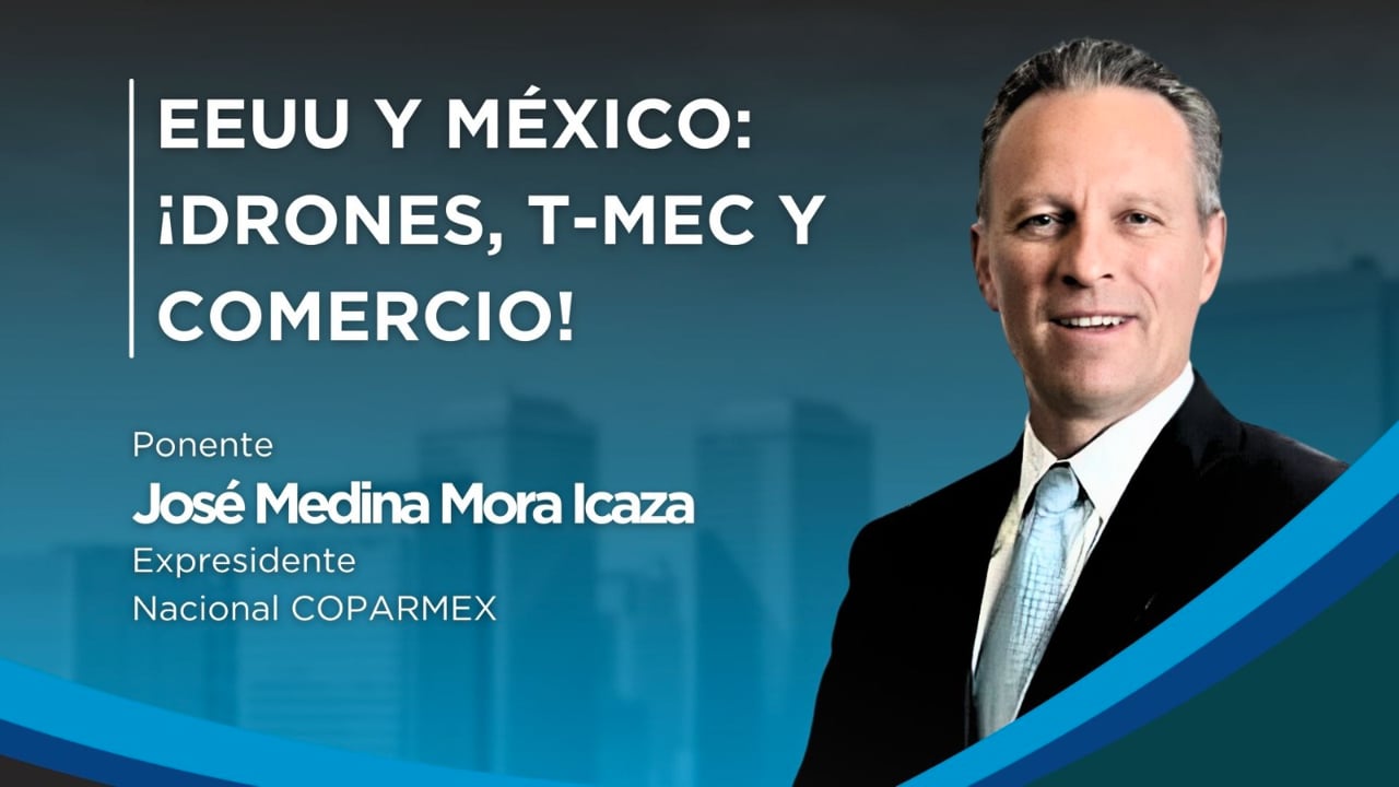 32 - EEUU y México_ ¡Drones, T-MEC y comercio!