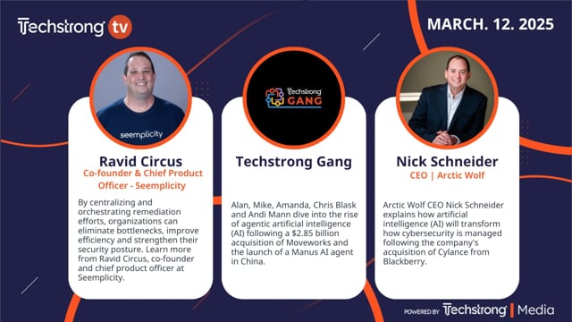 Techstrong TV - March 12, 2025