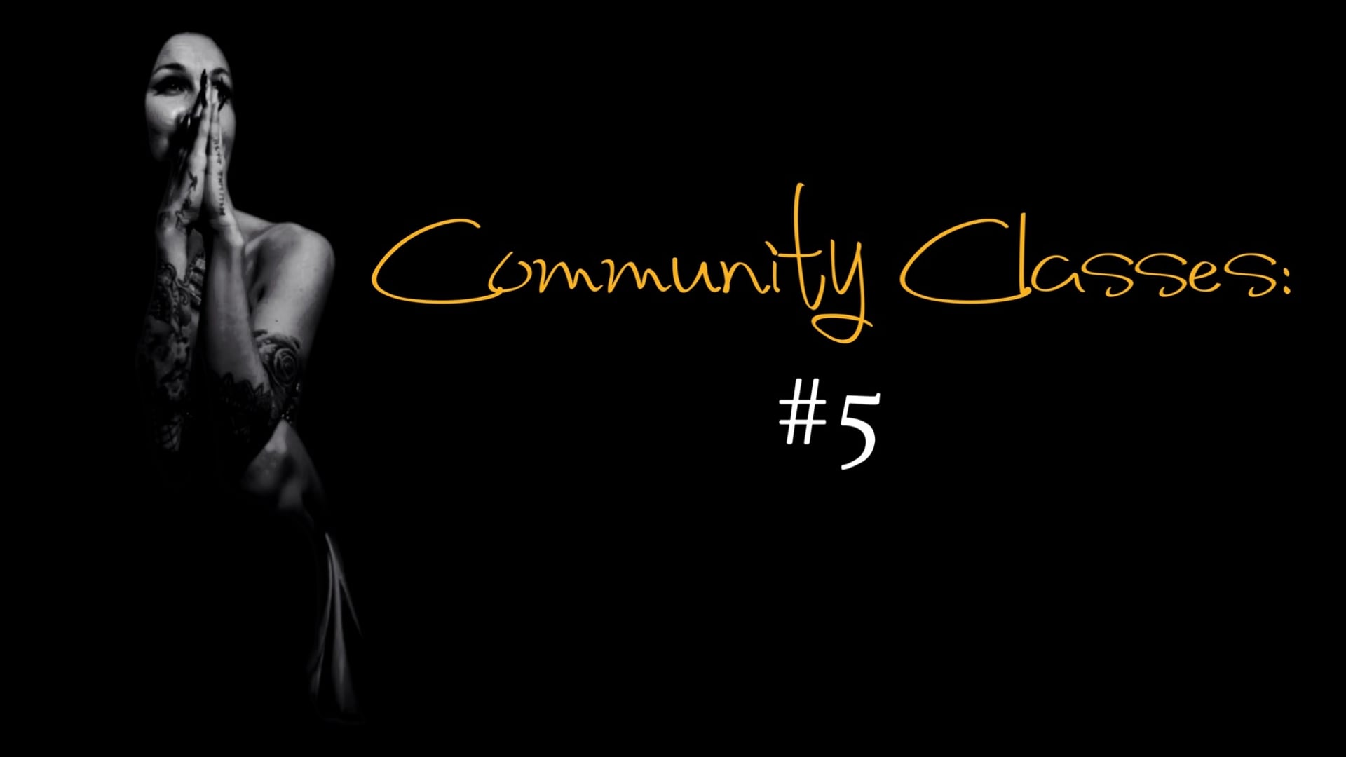 Community Class #5