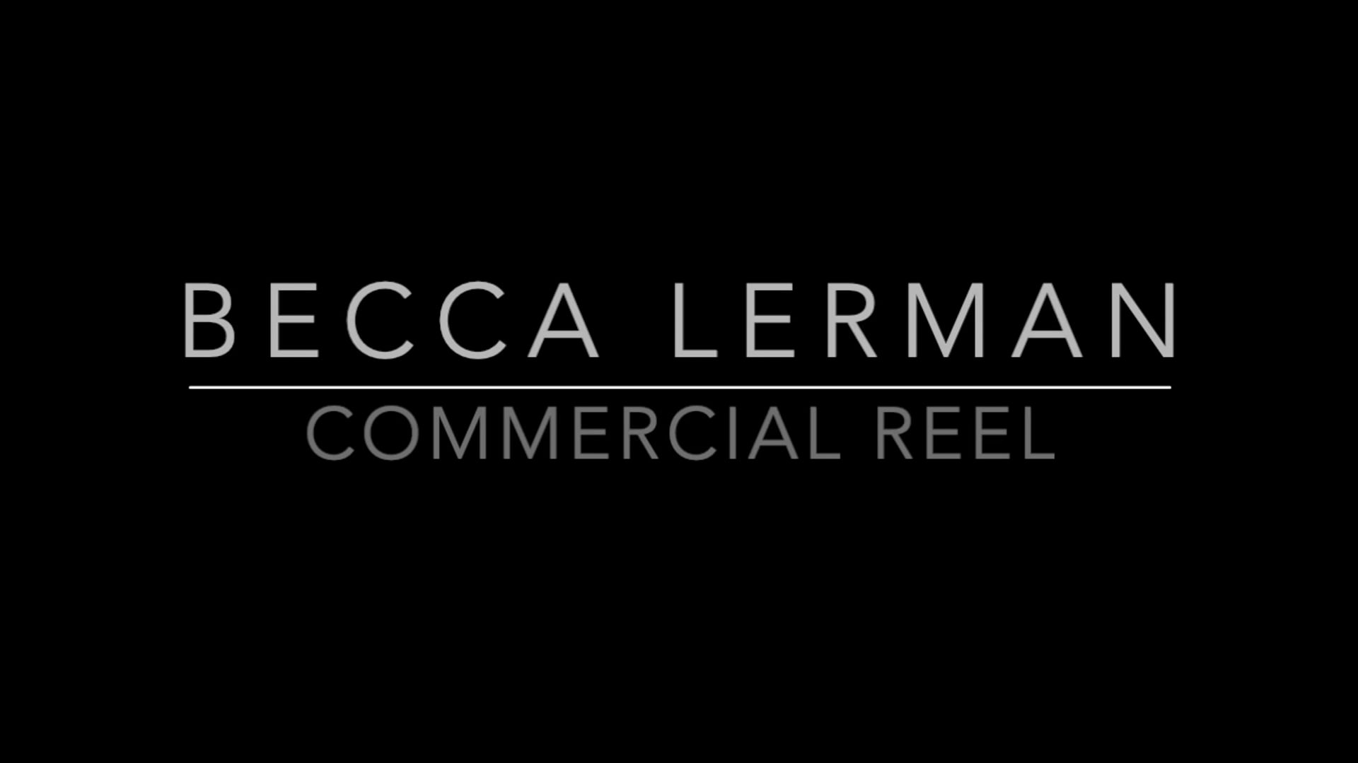 BeccaLerman_Commercial Reel