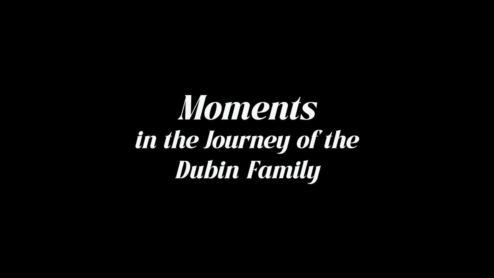 Bonei Olam: Moments  in the Journey of the Dubin Family