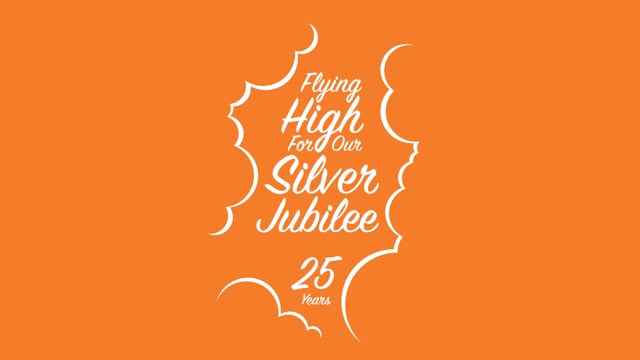 Flying High for Our Silver Jubilee