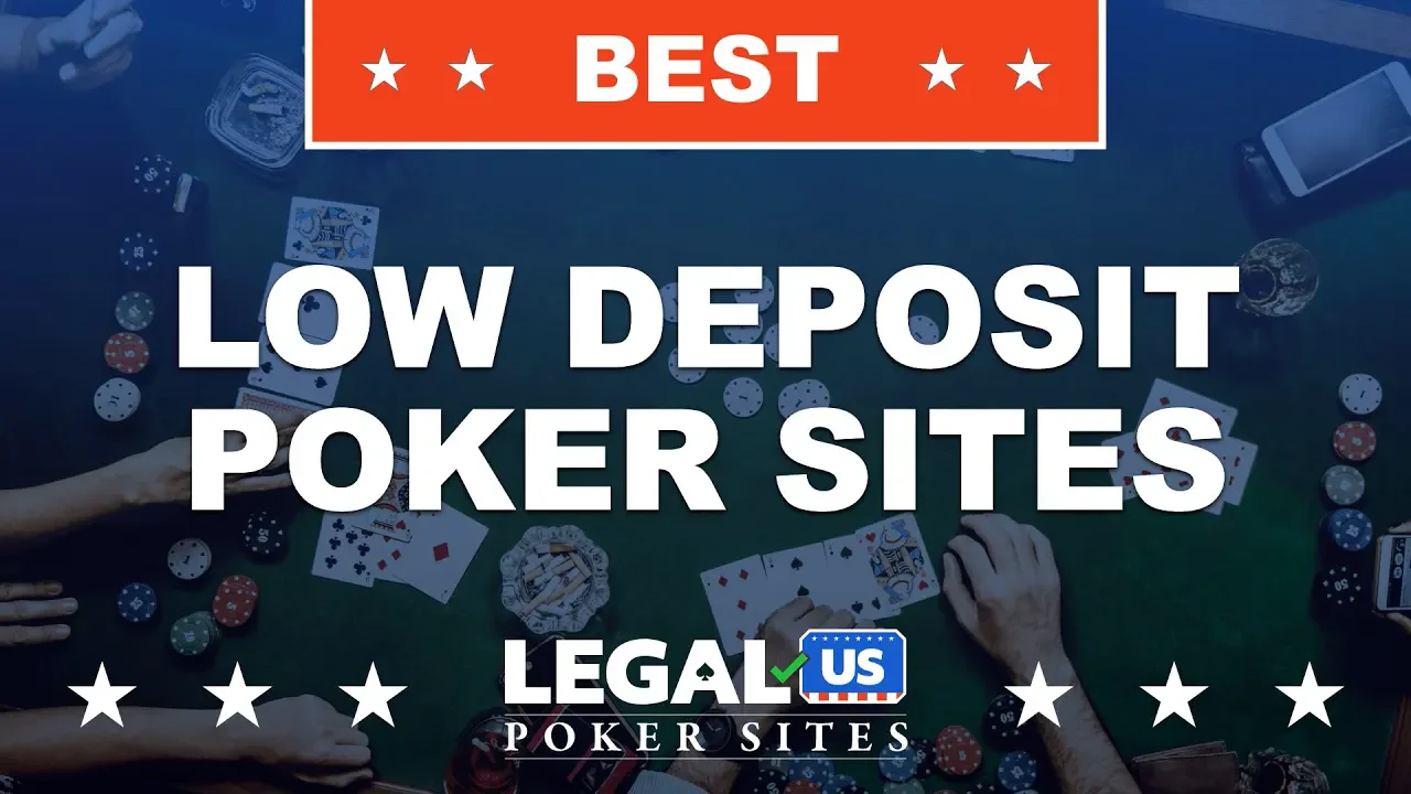 What Are the Best Low Deposit Poker Sites?