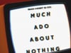 much ado about nothing
