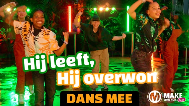 Hij leeft, Hij overwon (DansMee)