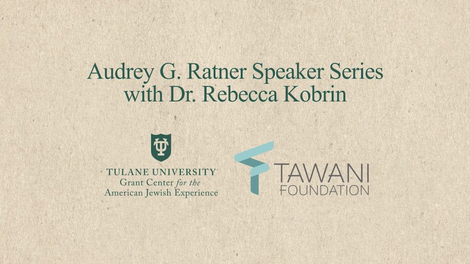 Audrey G. Ratner Speaker Series: A Credit to the Nation: The Lost World of East European Jewish Immigrant ‘Bankers,’ 1873-1930 with Dr. Rebecca Kobrin