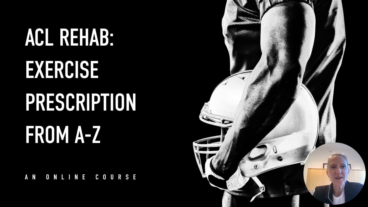 ACL Rehab Exercise Prescription course
