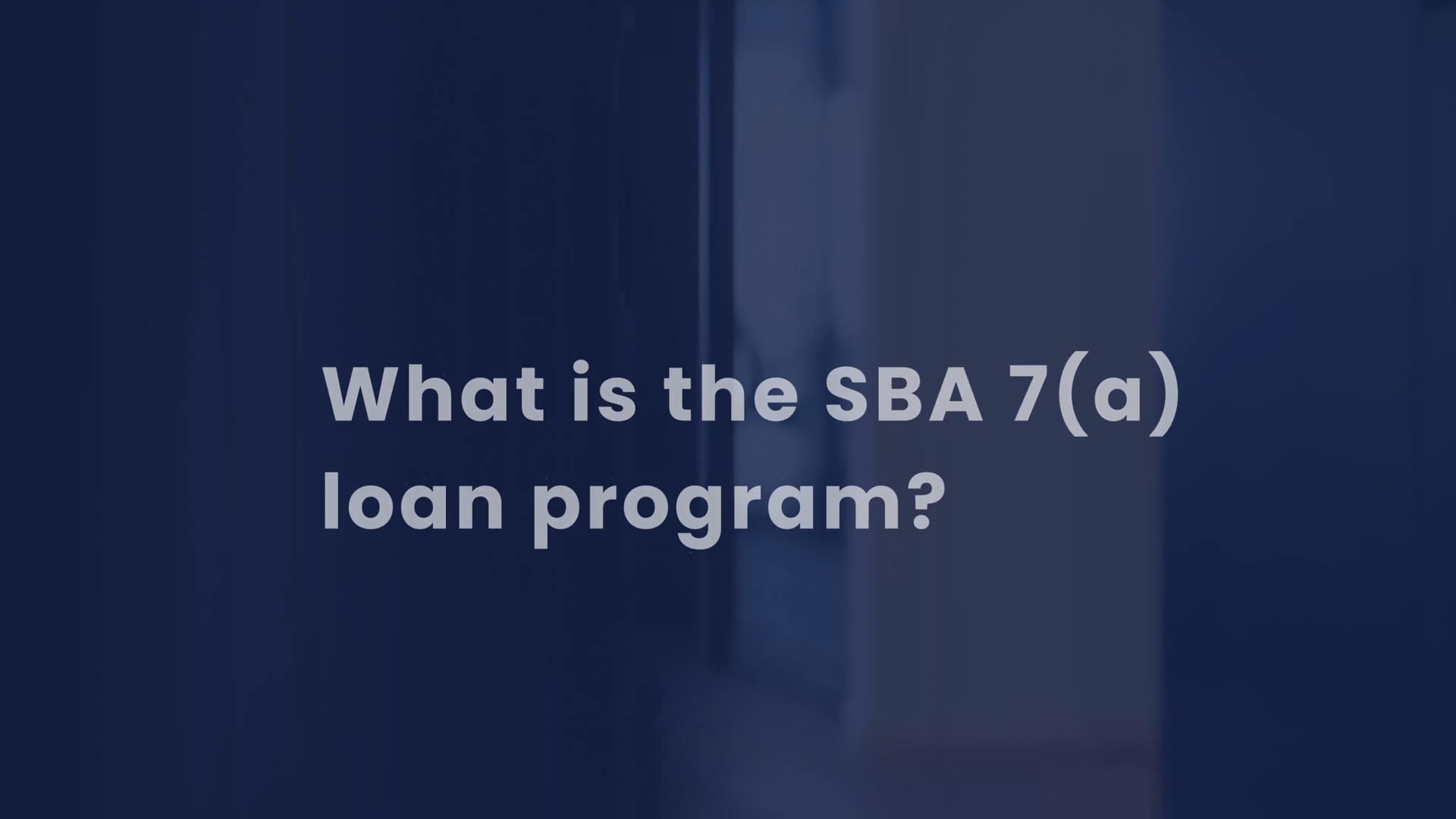 What is the SBA7a loan program? | BDC