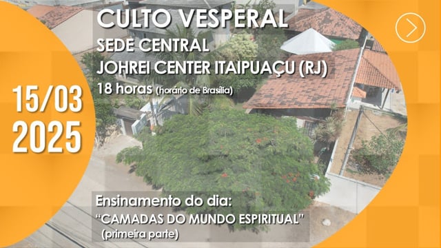 Capa do vídeo “Culto Vesperal | Johrei Center Itaipuaçu (RJ) - 15/03/2025”