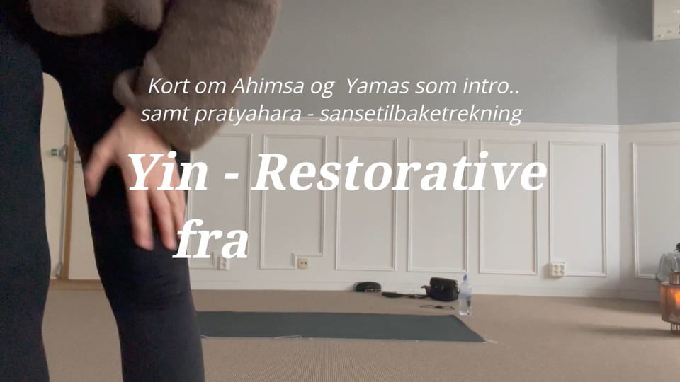 Yin Restorative med Yogafilosofi fra Yogahelg 14.-16. Jegtvolden Inderøy