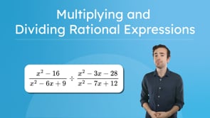 Multiplying and Dividing Rational Expressions