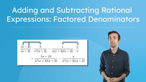 Adding and Subtracting Rational Expressions: Factored Denominators