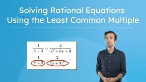 Solving Rational Equations Using the Least Common Multiple