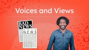 Voices and Views