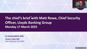 Monday 17 March 2025 - The chief’s brief with Matt Rowe, Chief Security Officer, Lloyds Banking Group
