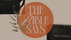 The Bible Says 