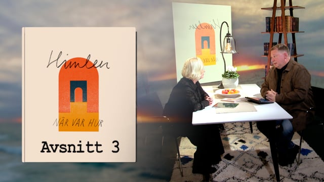 Ny jord och nya himlar | Del 3 av 7 | Himlen - När Var Hur