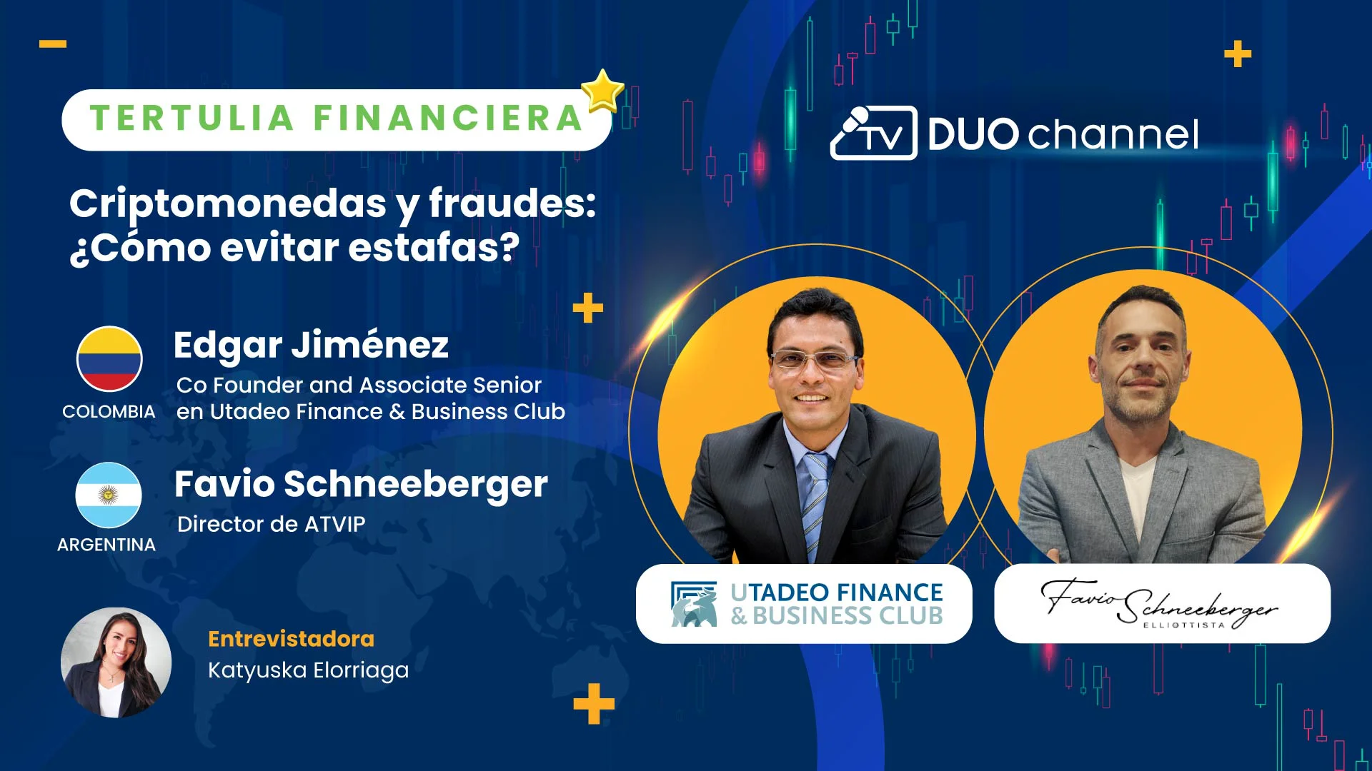 Tertulia Financiera: “Criptomonedas y fraudes: ¿Cómo evitar estafas?” -  Favio Schneeberger & Edgar Jiménez