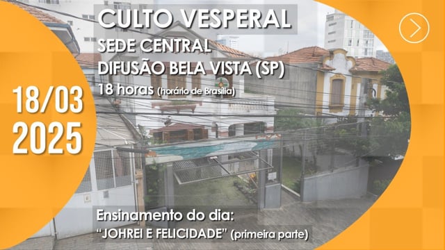 Capa do vídeo “Culto Vesperal | Difusão Bela Vista (SP) - 18/03/2025”