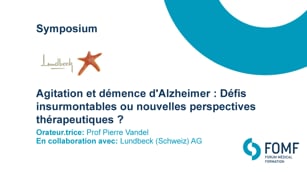 Agitation et démence d'Alzheimer : Défis insurmontables ou nouvelles perspectives thérapeutiques ?