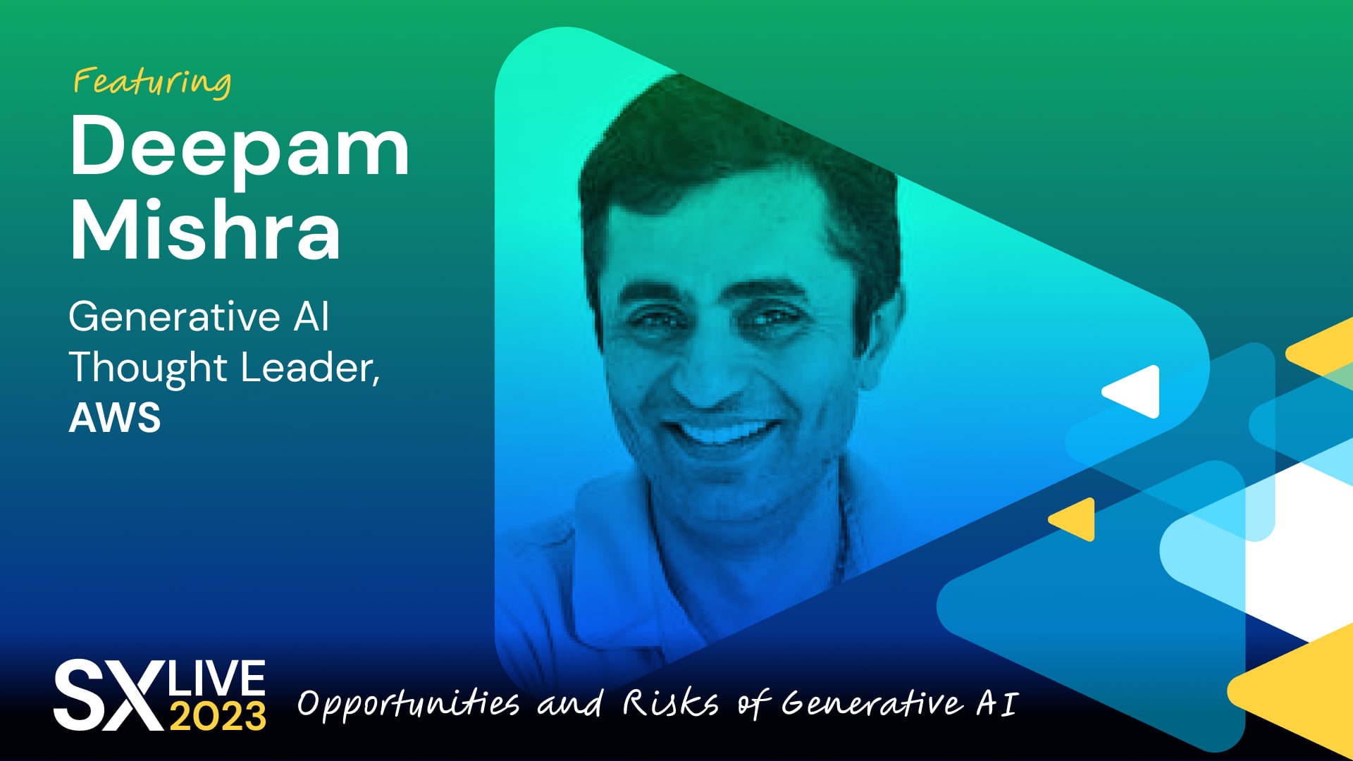 Opportunities and Risks of Generative AI with Deepam Mishra