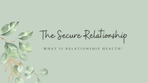 Episode #68: What is Relationship Health?