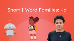 Short I Word Families