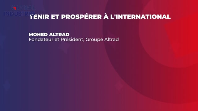 Mohed Altrad - Global Industrie - March 11, 2025 - Hold out and prosper internationally