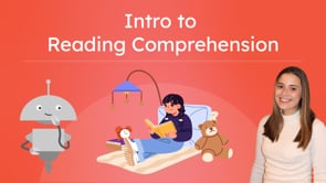 Intro to Reading Comprehension