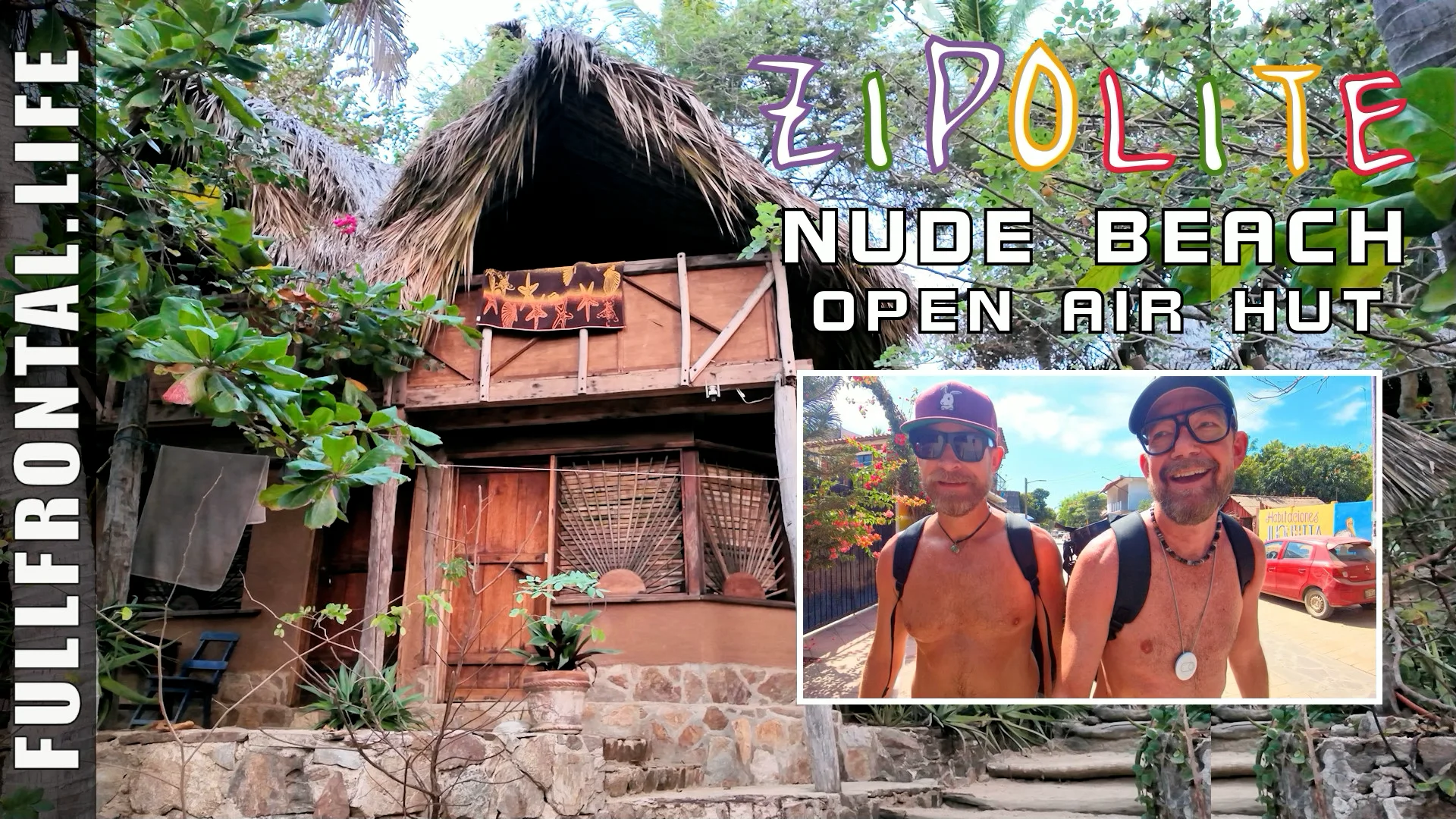 We Slept in an Open Air Hut on a Nude Beach @ Lo Cosmico + Our Experience at the Zipolite Nudist Festival