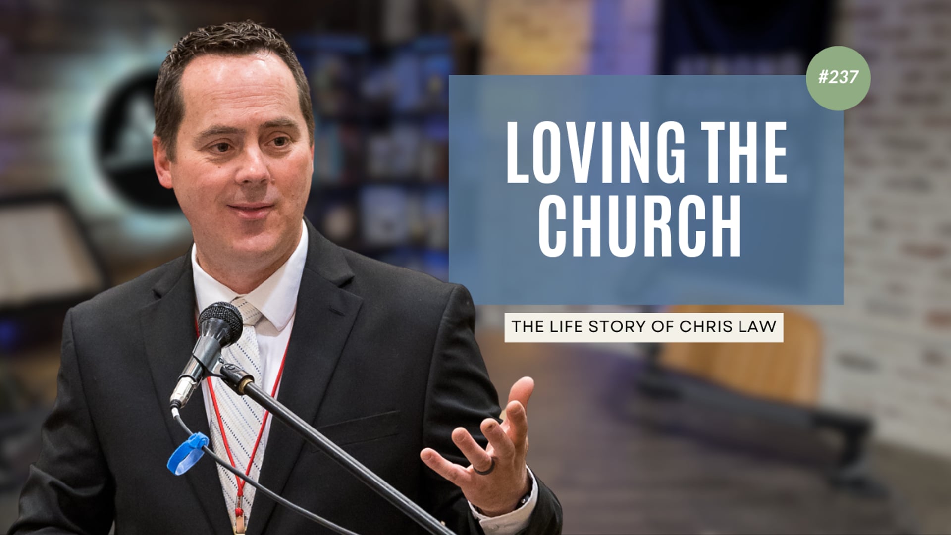 Loving the Church - The Life Story of Chris Law