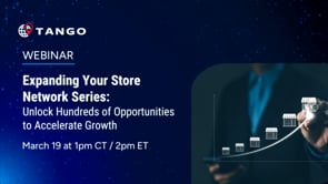 [Webinar] Expanding Your Store Network Series