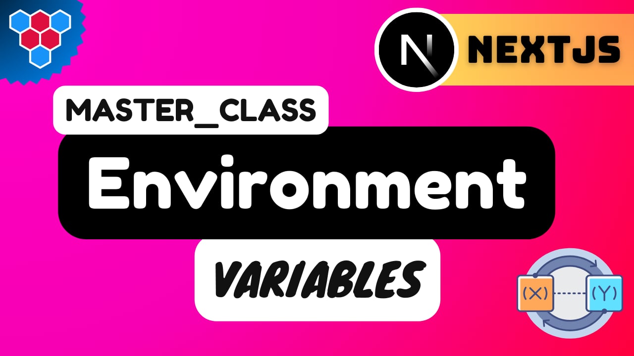 NextJS Environment Variables Masterclass